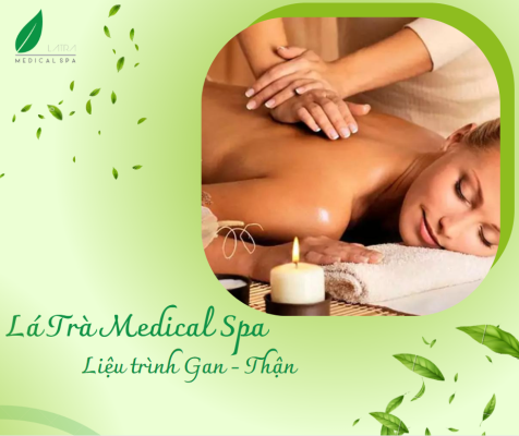 Liệu trình gan - thận tại Lá Trà Medical Spa