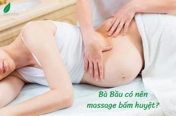 Massage Bấm Huyệt Dành Riêng Cho Mẹ Bầu tại Lá Trà Medical Spa