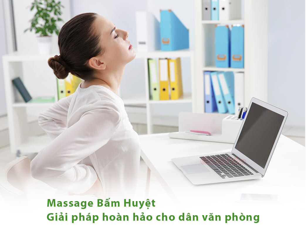 Massage Bấm Huyệt - Giải pháp hoàn hảo cho dân văn phòng