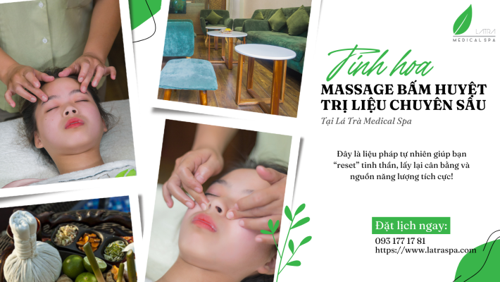 Tinh Hoa Massage Bấm Huyệt Trị Liệu Chuyên Sâu – Giữ Gìn Sức Khỏe Tinh Thần Trước Áp Lực Cuộc Sống