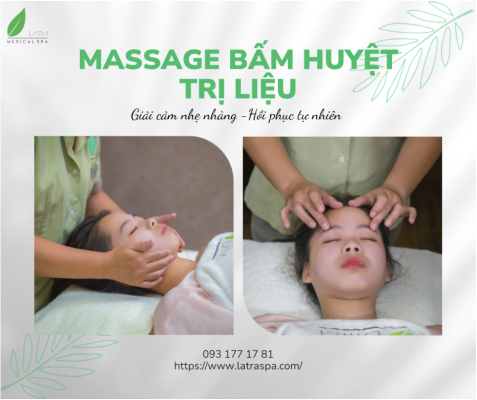 Massage Bấm Huyệt Giải Cảm – Phương Pháp Trị Bệnh Tự Nhiên Tại Lá Trà Medical Spa