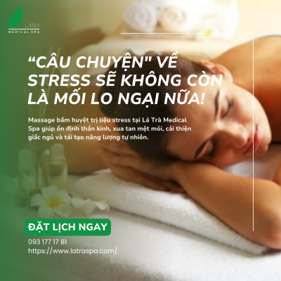 Nhiều khách hàng của Lá Trà Medical Spa đã từng như thế, cho đến khi họ tìm thấy sự cân bằng nhờ liệu trình massage bấm huyệt trị liệu stress – trầm cảm.