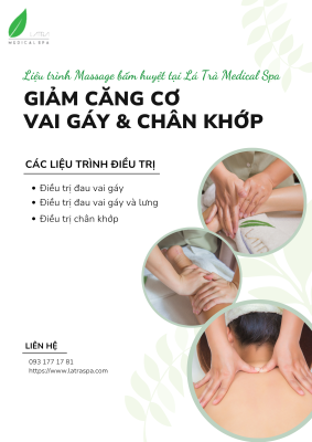 Massage Bấm Huyệt Tại Lá Trà Medical Spa – Giải Pháp Giảm Căng Cơ Vai Gáy & Chân Khớp