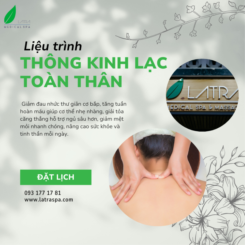 Thông Kinh Lạc Toàn Thân – Giải pháp massage phục hồi sức khỏe chuyên sâu tại Lá Trà Medical Spa