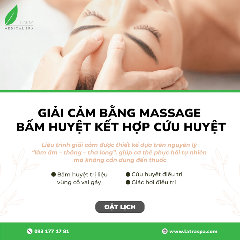 Bấm Huyệt Giải Cảm: Phương Pháp Làm Ấm Cơ Thể Tại Lá Trà Medical Spa